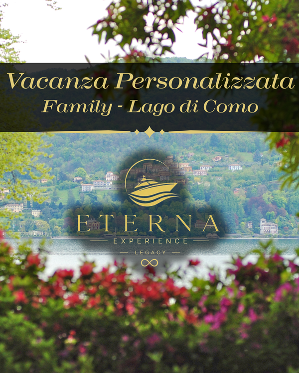 Vacanza Personalizzata Family – Lago di Como